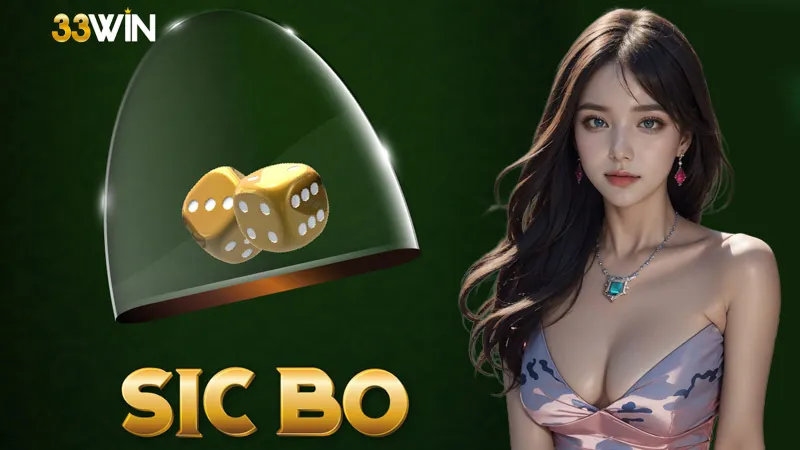 Sicbo là trò chơi chưa bao giờ hết hot tại Casino 33Win